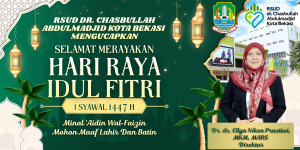 Direktur RSUD CHASBULLAH ABDUL MADJID Kota Bekasi Mengucapkan Selamat Merayakan Hari Raya IDul Fitri 1447H “Minal Aidin Wal-Faizin, Mohon Maaf Lahir Dan Bathin”