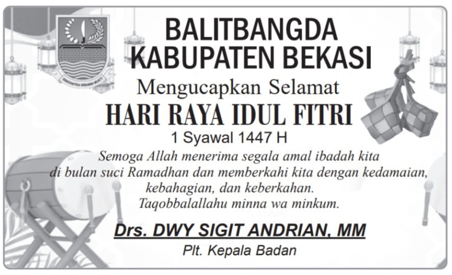 BALITBANGDA KABUPATEN BEKASI MENGUCAPKAN SELAMAT HARI RAYA IDUL FITRI 1 SYAWAL 1447 H
