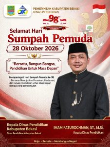 DINAS PENDIDIKAN KABUPATEN BEKASI IMAN FATUROCMAN, S.T., M. Si. MENGUCAPKAN SELAMAT HARI SUMPAH PEMUDA 28 OKTOBER 2026