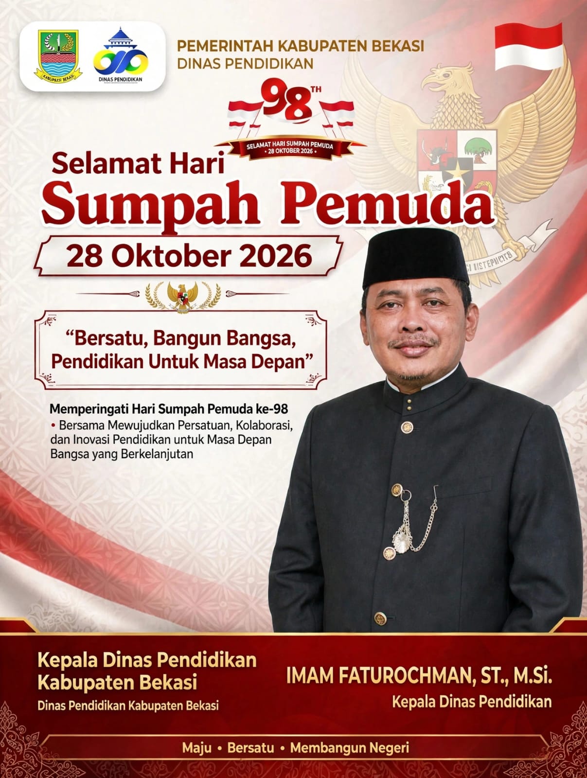 DINAS PENDIDIKAN KABUPATEN BEKASI IMAN FATUROCMAN, S.T., M. Si. MENGUCAPKAN SELAMAT HARI SUMPAH PEMUDA 28 OKTOBER 2026